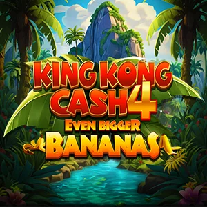 King Kong Cash Even Bigger Bananas 4